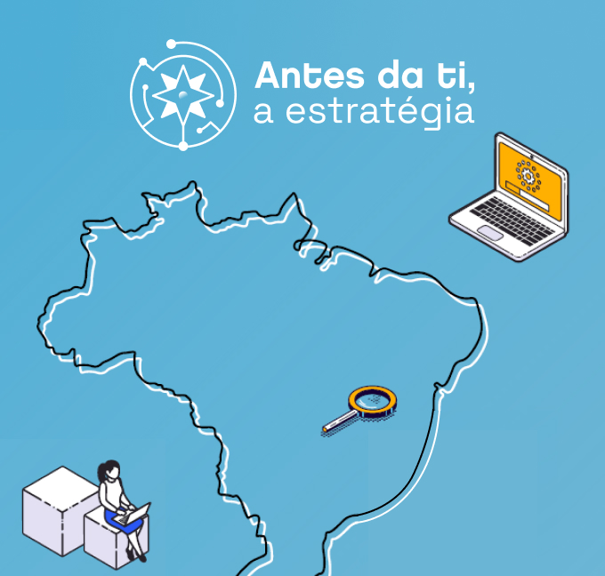 Antes da TI, a Estratégia 2021